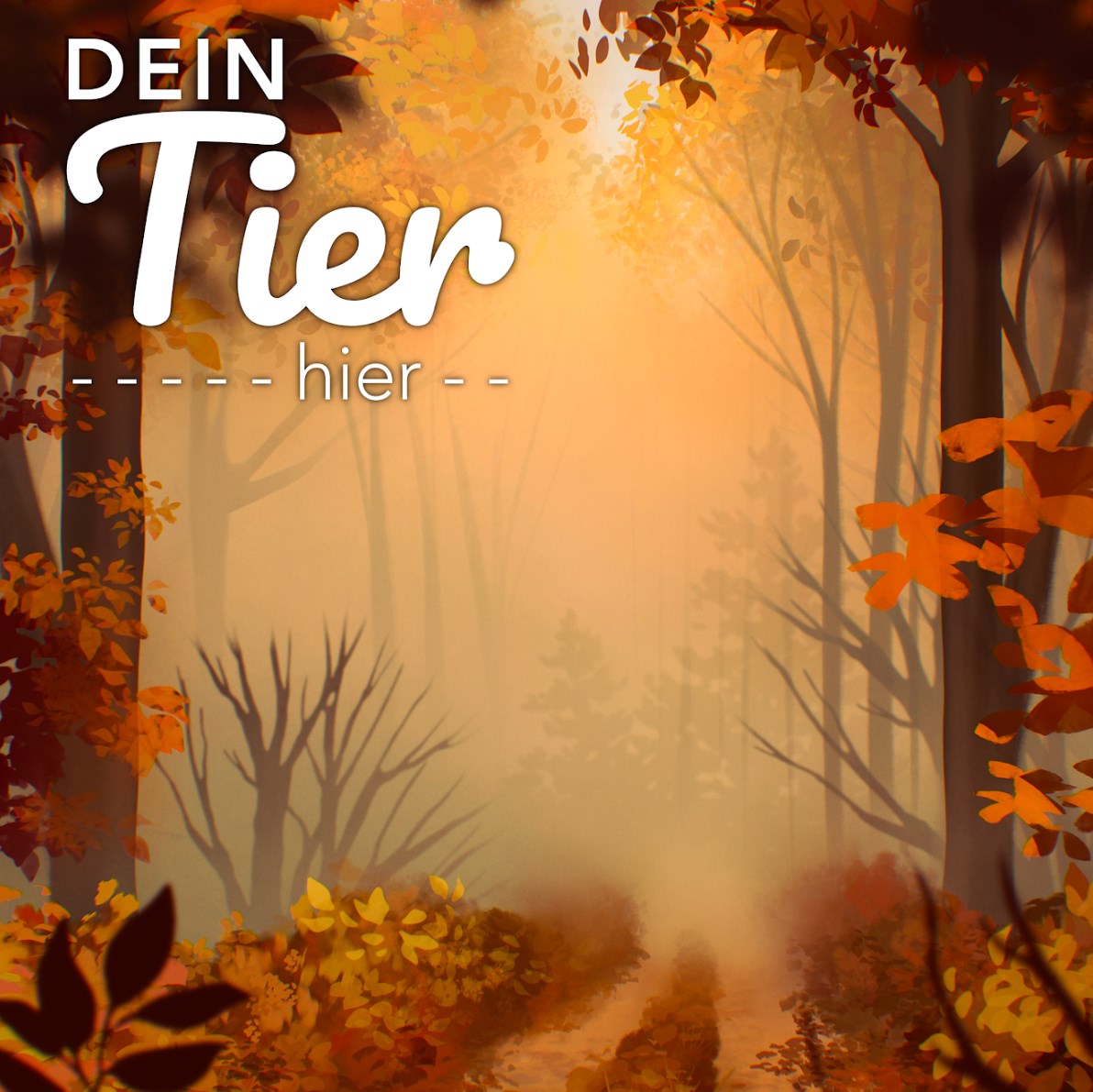 Dein Tier Hier - Herbstwald